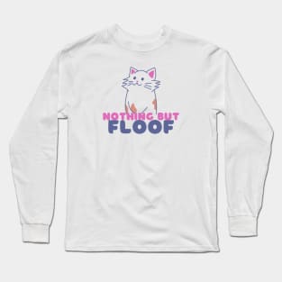 Floof! Long Sleeve T-Shirt
